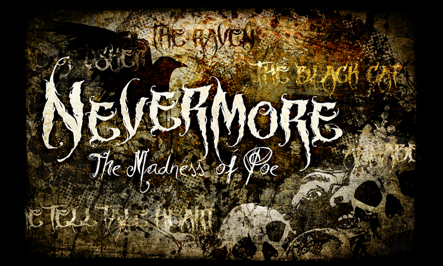 Nevermore: The Madness of Poe